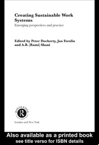 Creating Sustainable Work Systems Developing Social Sustainability