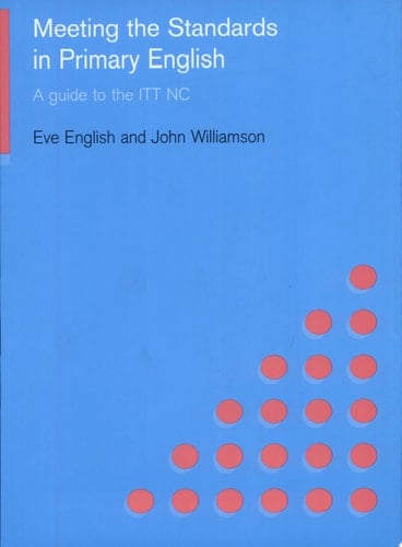 Meeting the Standards in Primary English