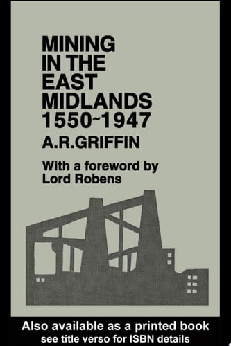 Mining in the East Midlands 1550-1947