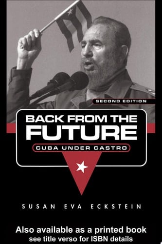 Back From the Future Cuba Under Castro