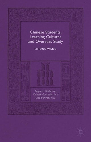Chinese Students, Learning Cultures and Overseas Study