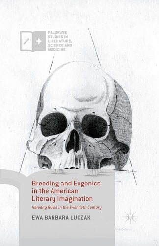 Breeding and Eugenics in the American Literary Imagination
