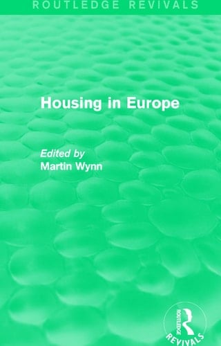 Routledge Revivals Housing in Europe (1984)