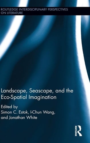 Landscape, Seascape, and the Eco-spatial Imagination