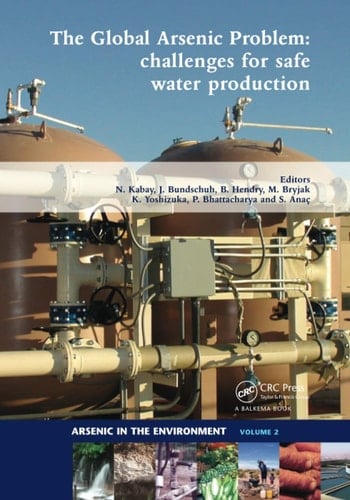 The Global Arsenic Problem Challenges for Safe Water Production