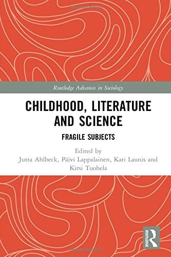 Childhood, Literature, and Science Fragile Subjects