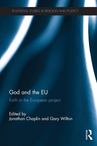 God and the EU Faith in the European Project