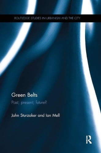 Green Belts Past; Present; Future?