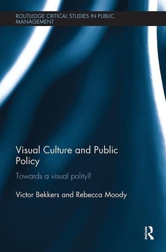 Visual Culture and Public Policy Towards a Visual Polity?