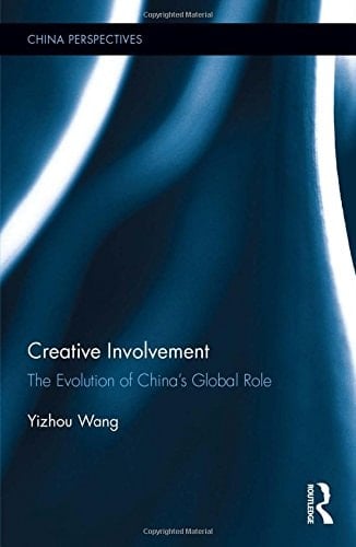 Creative Involvement The Evolution of China's Global Role