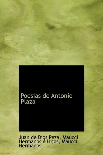 Poesías de Antonio Plaza (Spanish Edition)