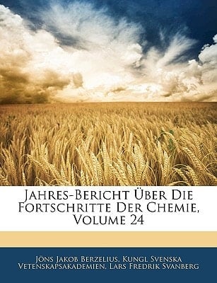 Jahres-Uber Icht Uber Die Fortschritte Der Chemie, Volume 24 (German Edition)