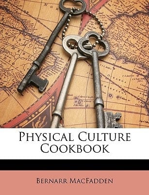 Physical Culture Cookbook