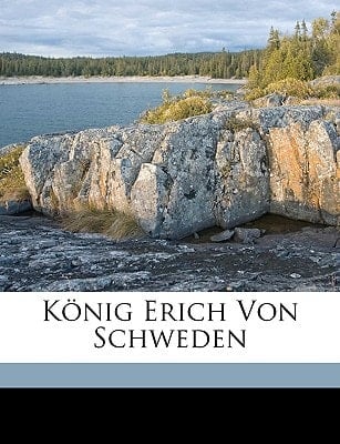 König Erich Von Schweden (Turkish Edition)