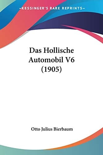 Das Hollische Automobil V6 (1905) (German Edition)