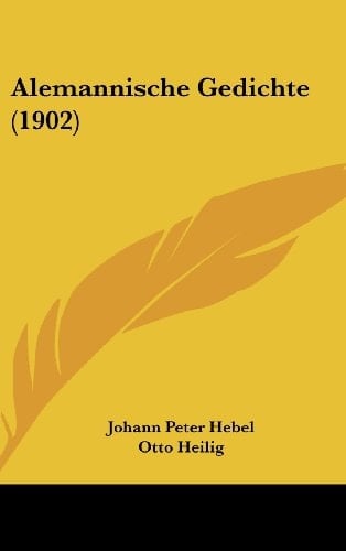 Alemannische Gedichte (1902) (German Edition)