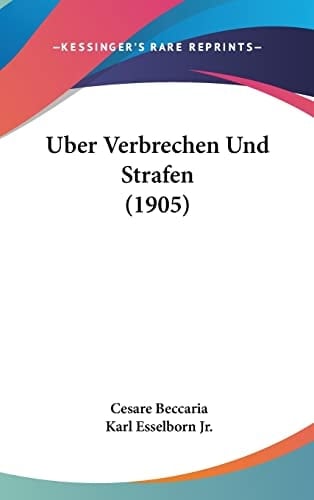 Uber Verbrechen Und Strafen (1905) (German Edition)