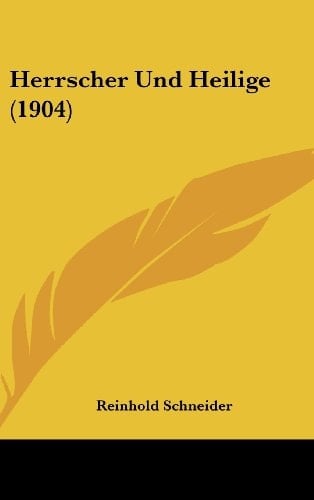 Herrscher Und Heilige (1904) (German Edition)