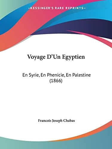 Voyage D'Un Egyptien: En Syrie, En Phenicie, En Palestine (1866) (French Edition)