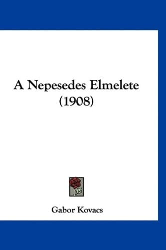 A Nepesedes Elmelete (1908) (Hebrew Edition)
