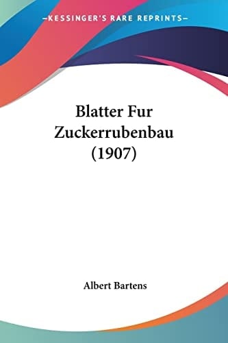 Blatter Fur Zuckerrubenbau (1907) (German Edition)