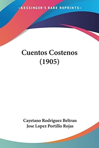 Cuentos Costenos (1905) (Spanish Edition)