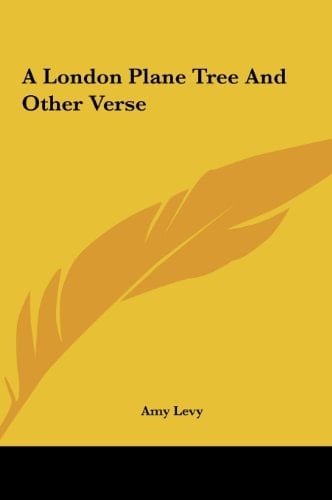 A London Plane Tree And Other Verse