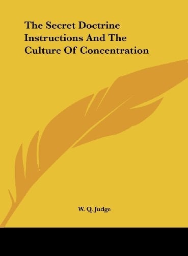 The Secret Doctrine Instructions And The Culture Of Concentration