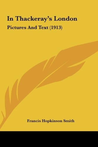 In Thackeray's London: Pictures And Text (1913)