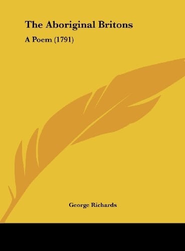 The Aboriginal Britons: A Poem (1791)