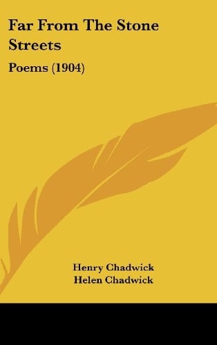 Far From The Stone Streets: Poems (1904)