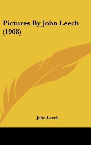 Pictures By John Leech (1908)