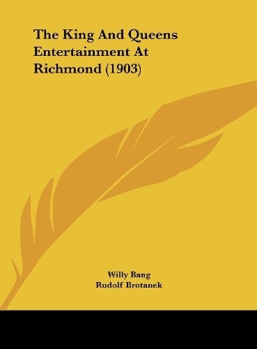 The King And Queens Entertainment At Richmond (1903) (German Edition)