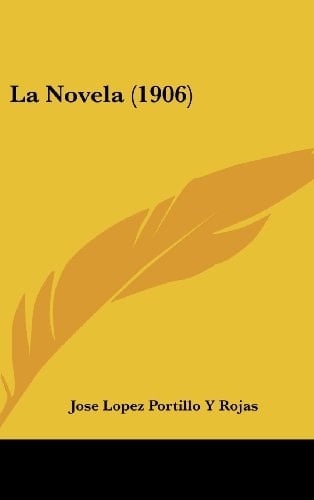 La Novela (1906) (Spanish Edition)