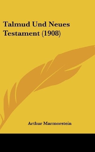 Talmud Und Neues Testament (1908) (German Edition)