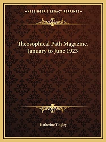 Theosophical Path Magazine, January to June 1923
