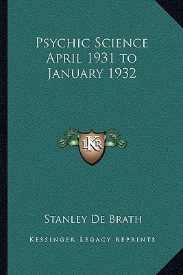 Psychic Science April 1931 to January 1932