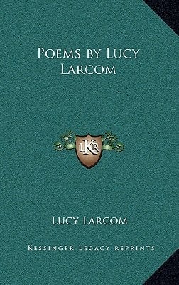 Poems by Lucy Larcom