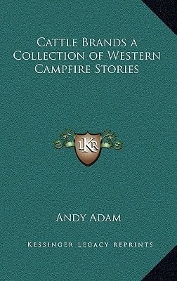 Cattle Brands a Collection of Western Campfire Stories