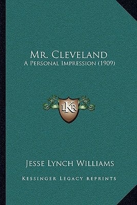 Mr. Cleveland: A Personal Impression (1909)