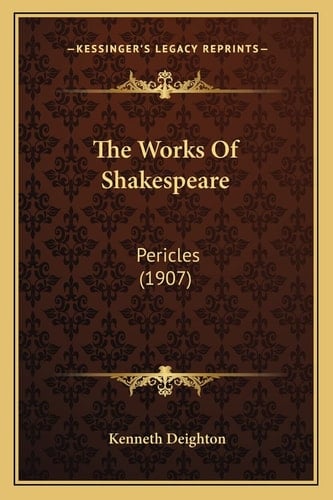 The Works Of Shakespeare: Pericles (1907)