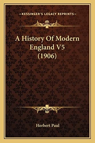 A History Of Modern England V5 (1906)