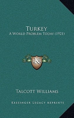 Turkey: A World Problem Today (1921)