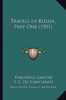 Travels In Russia, Part One (1901)