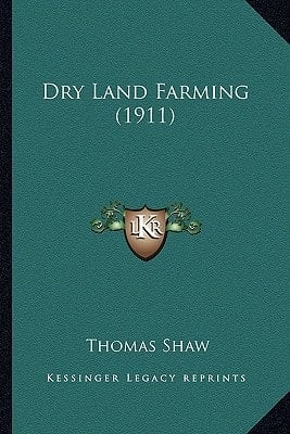Dry Land Farming (1911)