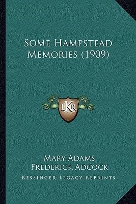 Some Hampstead Memories (1909)