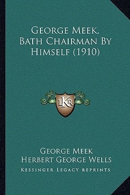 George Meek, Bath Chairman By Himself (1910)