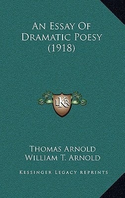 An Essay Of Dramatic Poesy (1918)