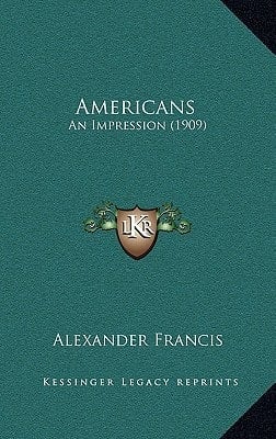Americans: An Impression (1909)