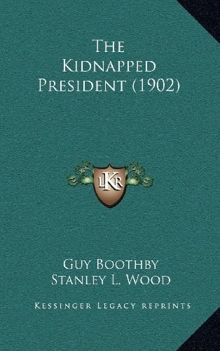 The Kidnapped President (1902)
